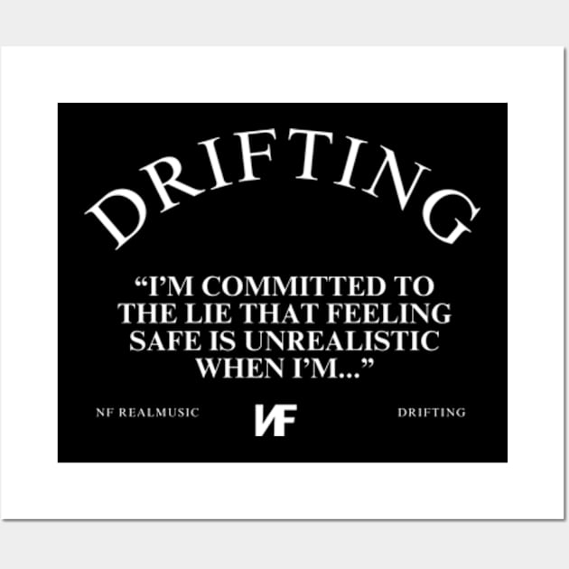 NF Drifting Lyrics Quote Wall Art by Lottz_Design 